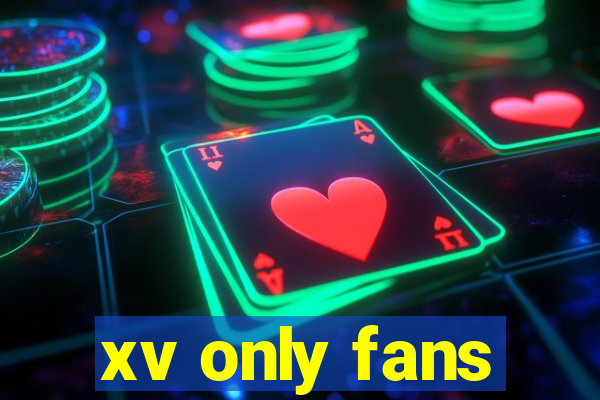 xv only fans